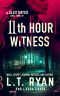 [Alex Hayes 02] • 11th Hour Witness